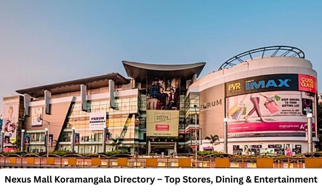 Nexus Mall Koramangala Directory