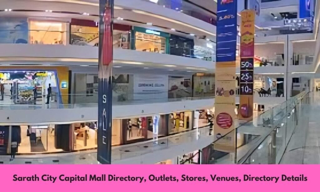 Sarath City Capital Mall Directory