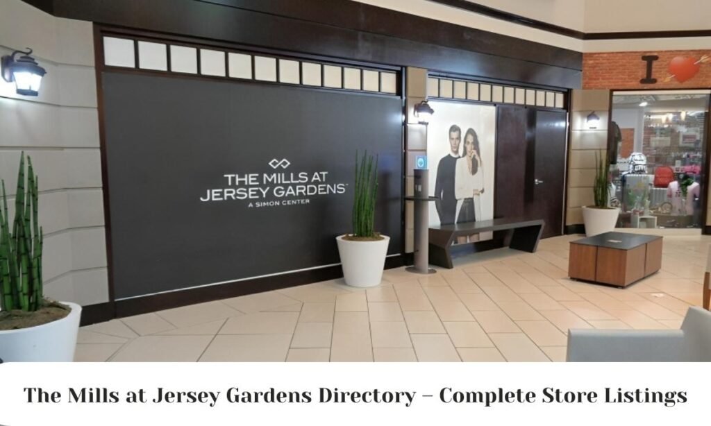 The Mills at Jersey Gardens Directory