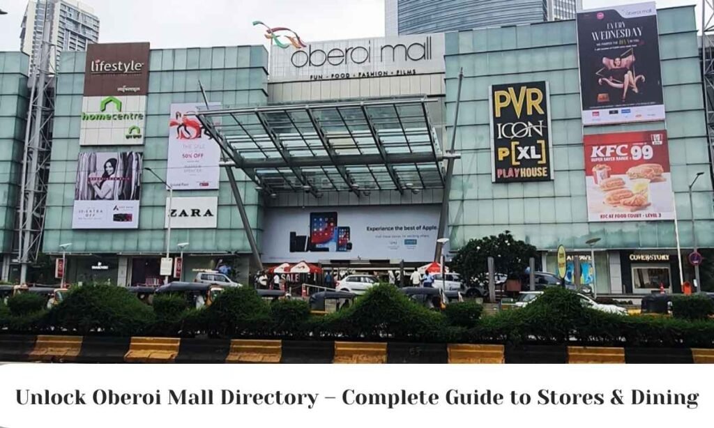 Unlock Oberoi Mall Directory