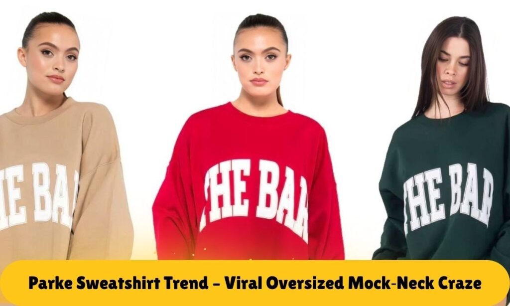Parke Sweatshirt Trend