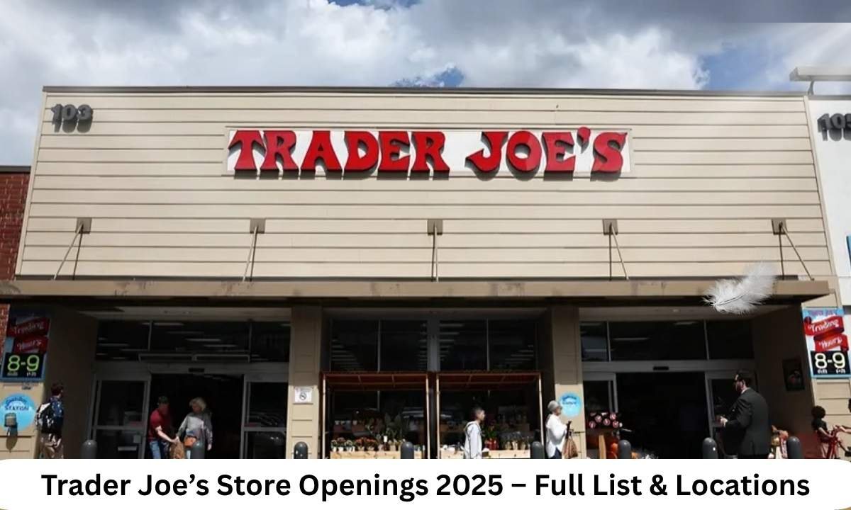 Trader Joe’s Store Openings