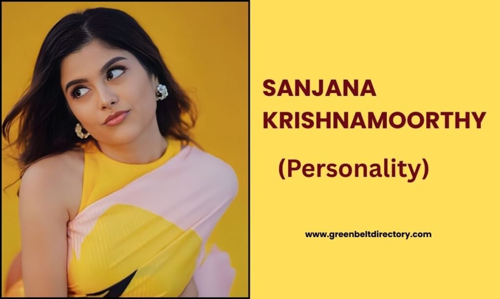 Sanjana Krishnamoorthy Perosnality