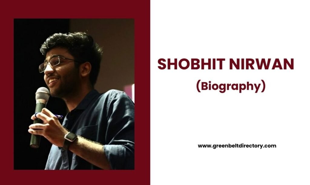 Shobhit Nirwan Biography