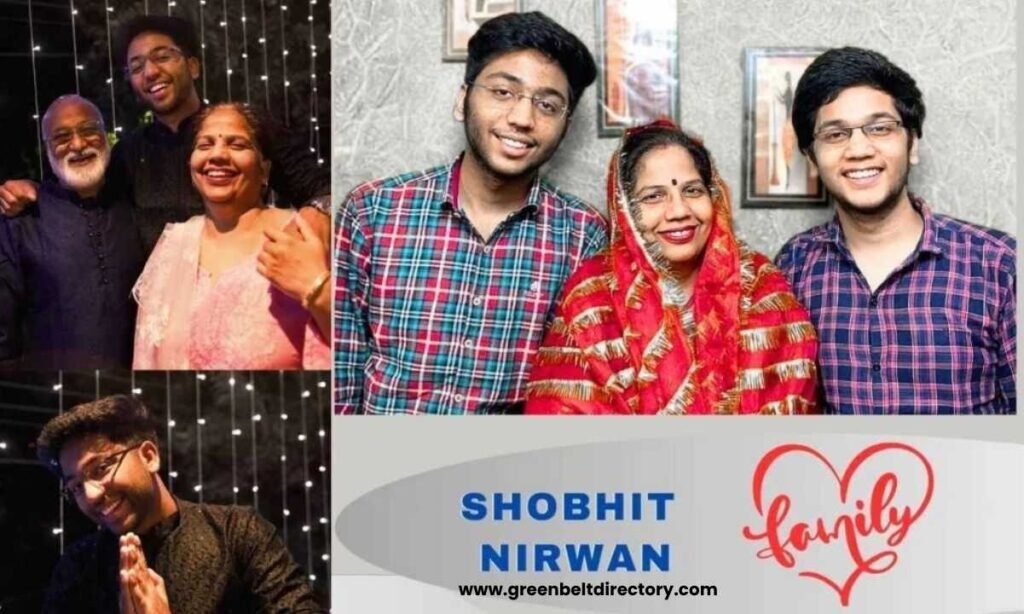Shobhit Nirwan's Family