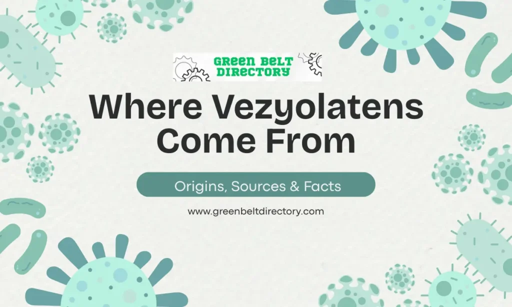 Where Vezyolatens Come From