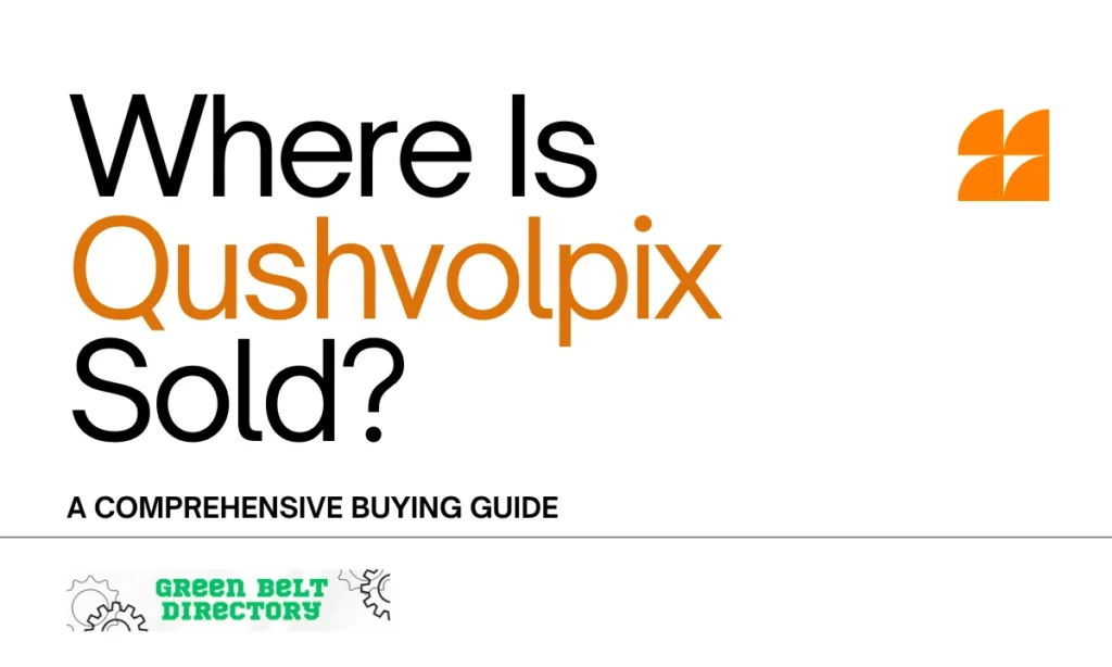 Where Is Qushvolpix Sold